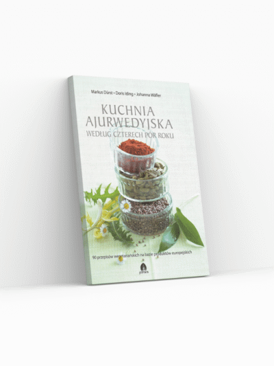 Kuchnia ajurwedyjska według czterech pór roku