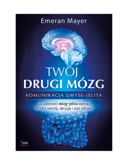 Twój drugi mózg. Emeran Mayer0