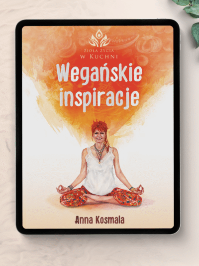 “Wegańskie inspiracje” – E-Book, Anna Kosmala