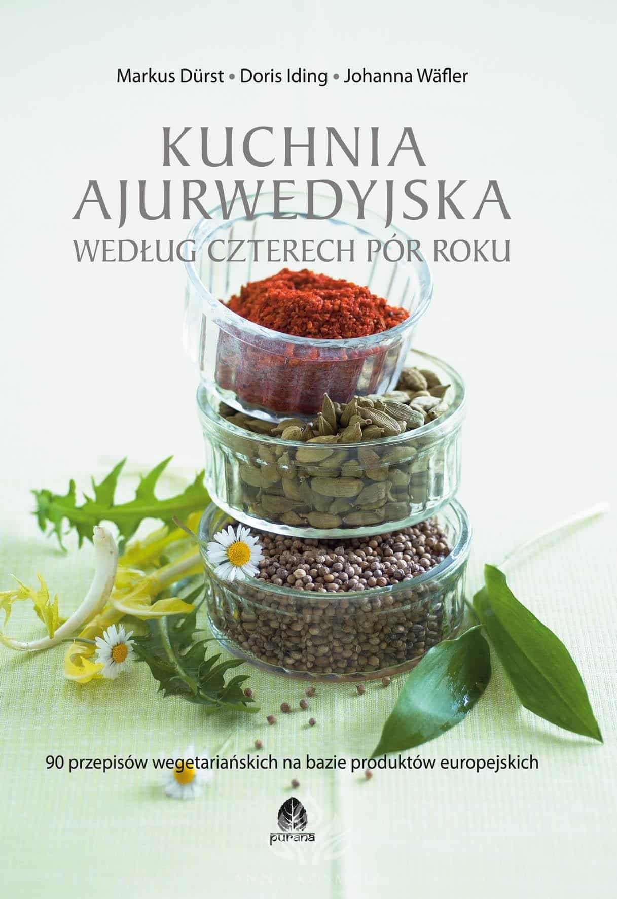 Kuchnia-ajurwedyjska-wedlug-czterech-por-roku Kuchnia ajurwedyjska według czterech pór roku