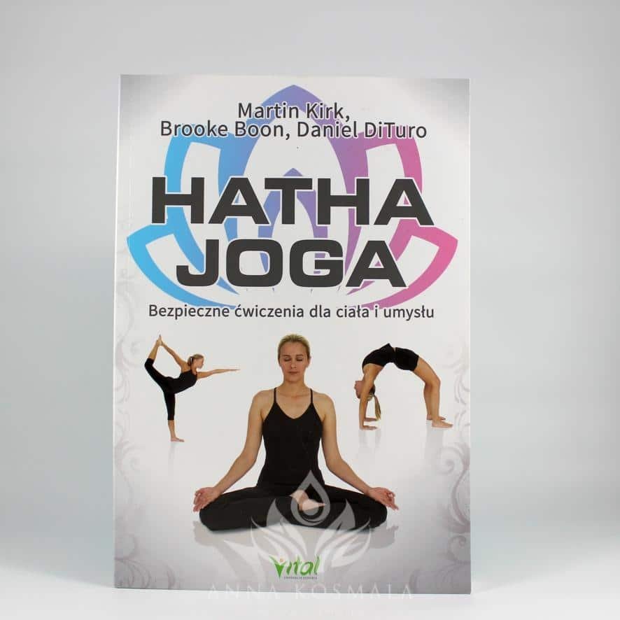 Hatha Joga M. Kirk Hatha joga. Autorzy: Martin Kirk, Brooke Boon, Daniel DiTuro