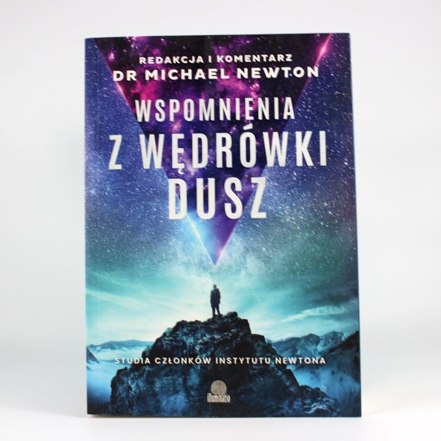 Wspomnienia z wędrówki dusz M. Newton 1 Wspomnienia z wędrówki dusz. Autor: dr Michael Newton