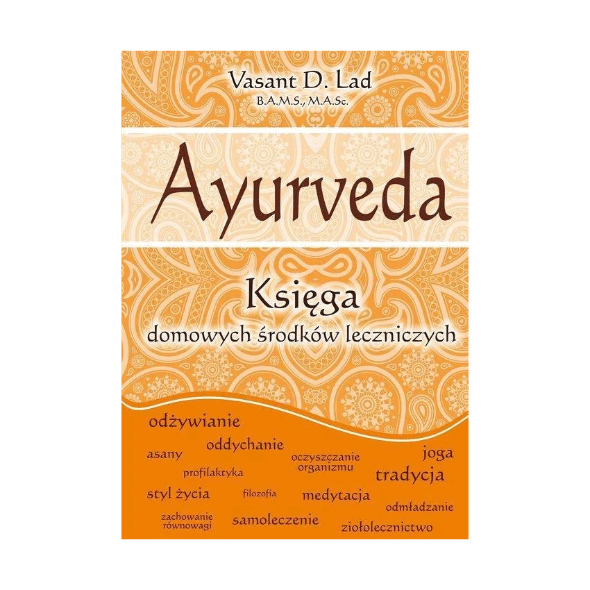 ayurveda-ksiega Ayurveda. Księga domowych środków leczniczych
