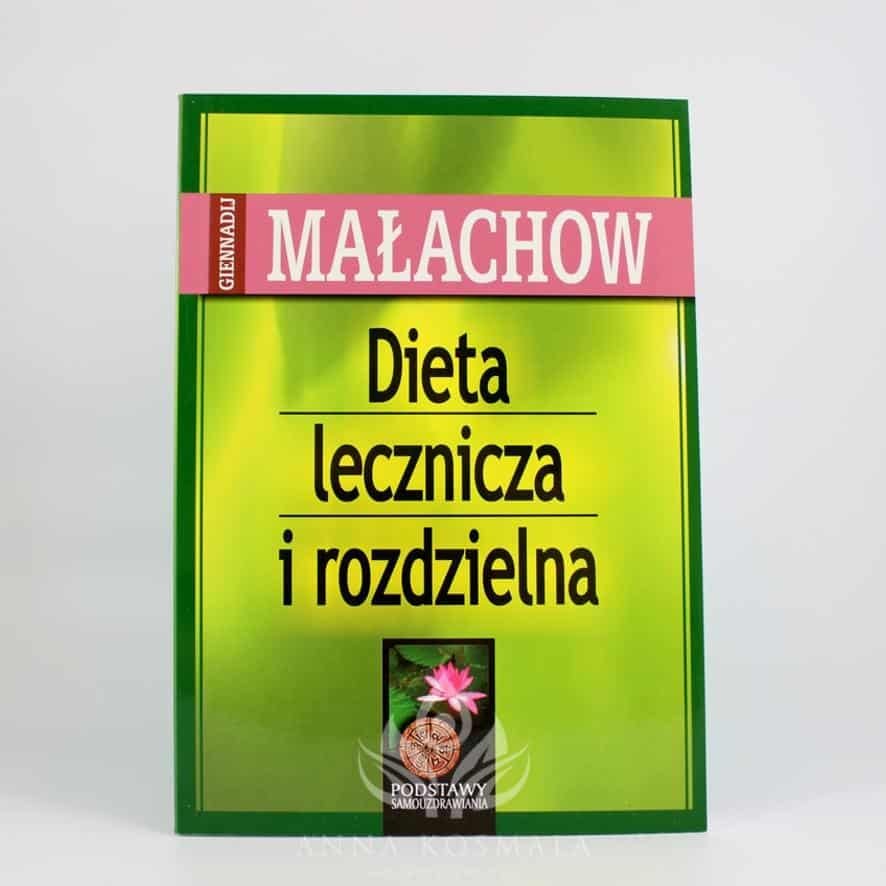 dieta lecznicza i rozdzielna awers Dieta lecznicza i rozdzielna Autor: Giennadij Małachow