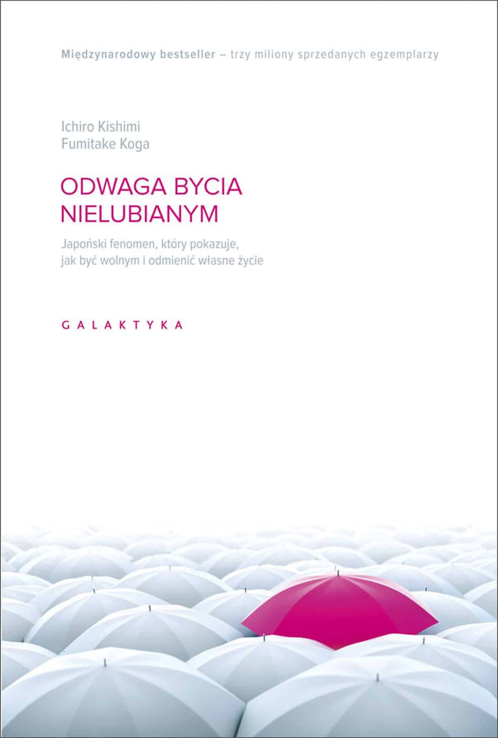 odwaga_bycia_nielubianym_upscaled_4x_enhanced Odwaga bycia nielubianym – Kishimi Ichiro, Fumitake Koga | Japońska psychologia wolności i samorealizacji