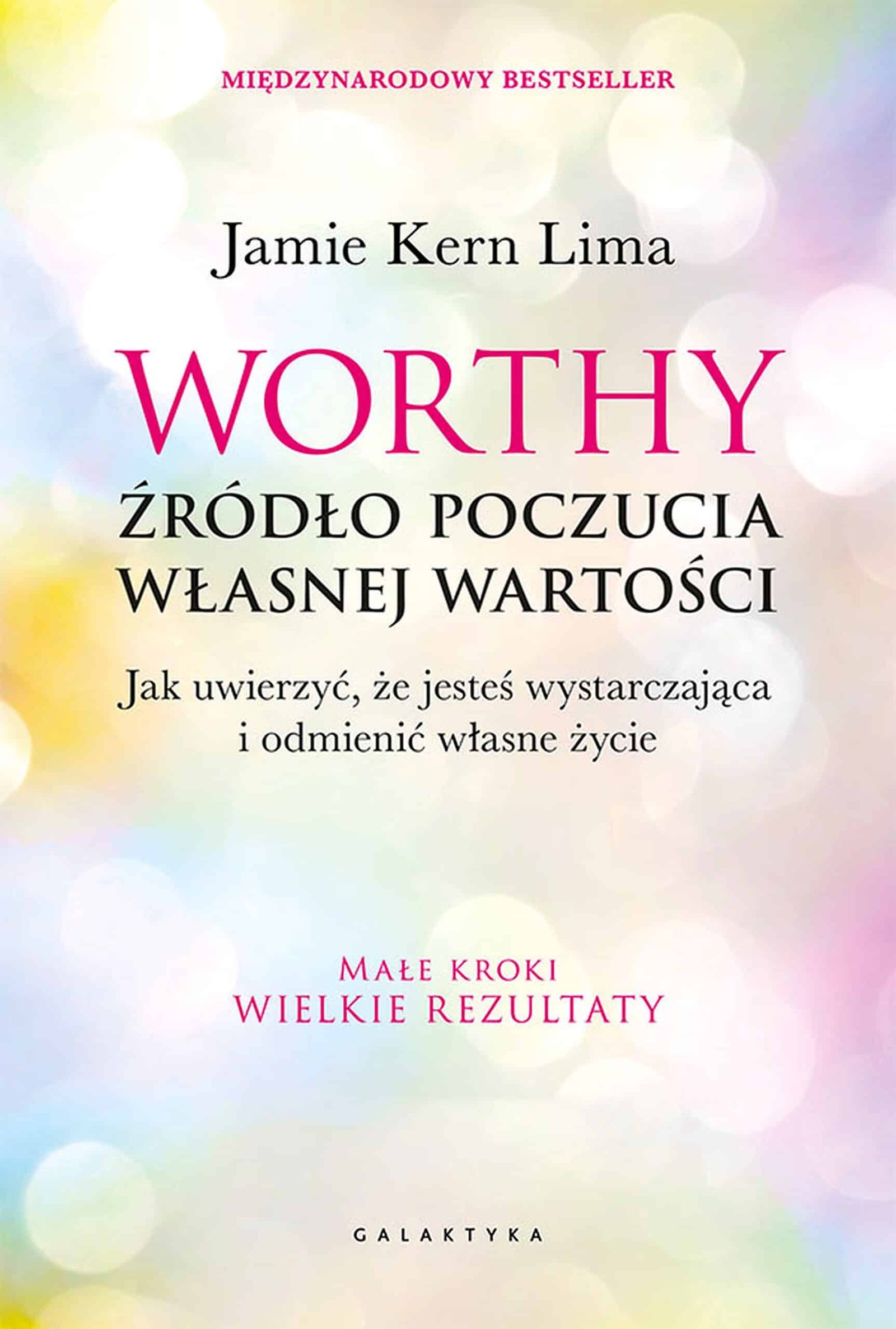 worthy_upscaled_4x_enhanced Worthy – Jamie Kern Lima | Książka o poczuciu własnej wartości, samoakceptacji i kobiecej sile