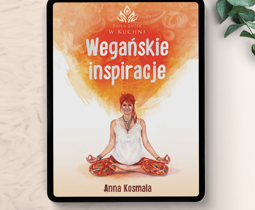 “Wegańskie inspiracje” – E-Book, Anna Kosmala